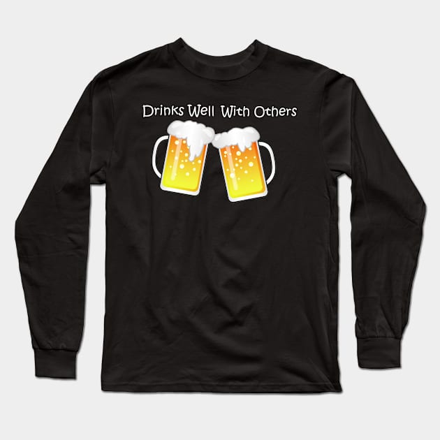 Drinks Well With Others Long Sleeve T-Shirt by Airdale Navy